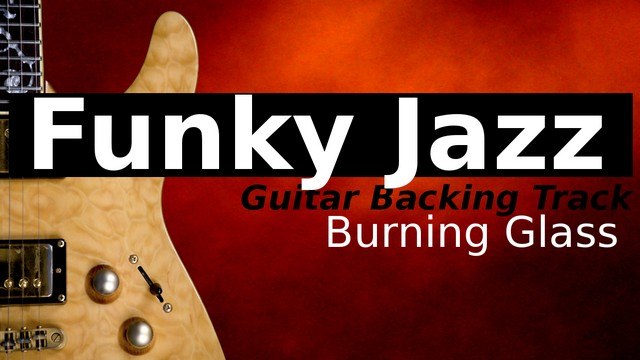 FUNKY JAZZ Guitar Jam Track in C Minor/Dorian - Burning Glass