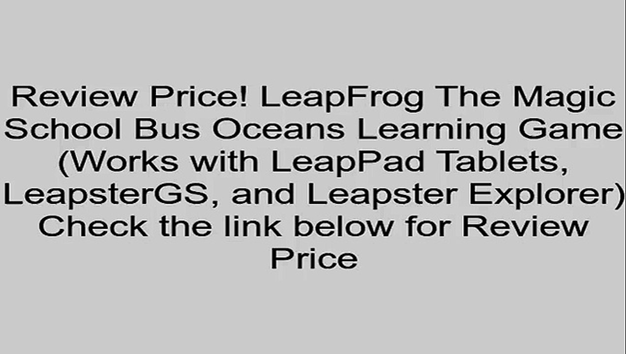 LeapFrog The Magic School Bus Oceans Learning Game (Works with LeapPad Tablets, LeapsterGS, and Leapster Explorer) Review