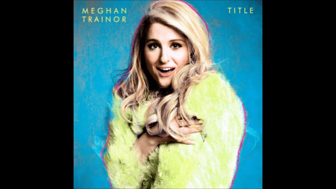 Meghan Trainor - Title(Deluxe Edition) Album download! link below