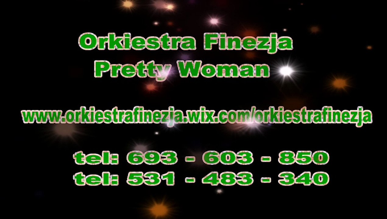 PRETTY WOMAN www.orkiestrafinezja.wix.com./orkiestrafinezja