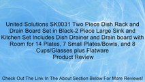 United Solutions SK0031 Two Piece Dish Rack and Drain Board Set in Black-2 Piece Large Sink and Kitchen Set Includes Dish Drainer and Drain board with Room for 14 Plates, 7 Small Plates/Bowls, and 8 Cups/Glasses plus Flatware Review