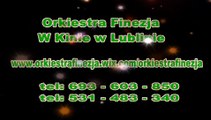 W KINIE W LUBLINIE www.orkiestrafinezja.wix.com./orkiestrafinezja