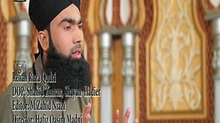 Wo Kamal E Husn E Huzoor Hai By Rehan Raza Qadri New Album 2015