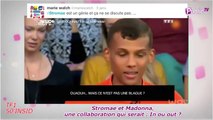 Public Zap : Public Zap : Stromae et Madonna, une collaboration qui serait : In ou out ?