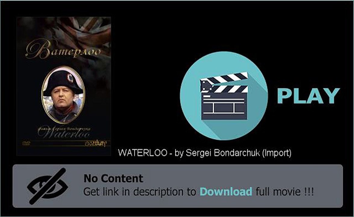 Download WATERLOO - by Sergei Bondarchuk (Import) Movie Full Length