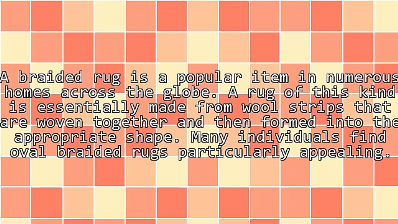 The Appearance Of A Home Can The Enhanced By Oval Braided Rugs