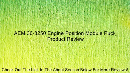 AEM 30-3250 Engine Position Module Puck Review