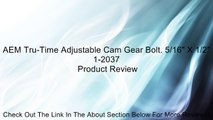 AEM Tru-Time Adjustable Cam Gear Bolt. 5/16