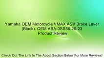 Yamaha OEM Motorcycle VMAX ASV Brake Lever (Black). OEM ABA-0SS56-20-23 Review