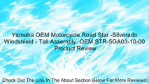 Yamaha OEM Motorcycle Road Star -Silverado Windshield - Tall Assembly. OEM STR-5GA03-10-00 Review