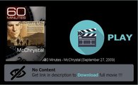 Download 60 Minutes - McChrystal (September 27, 2009) Film Online