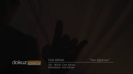 Cem Adrian - Sen Ağlarsan (Lyric video)