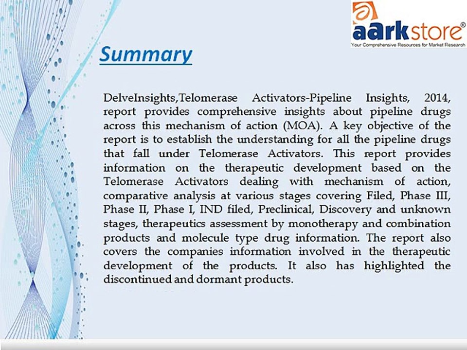 Aarkstore - Telomerase Activators -Pipeline Insights, 2014