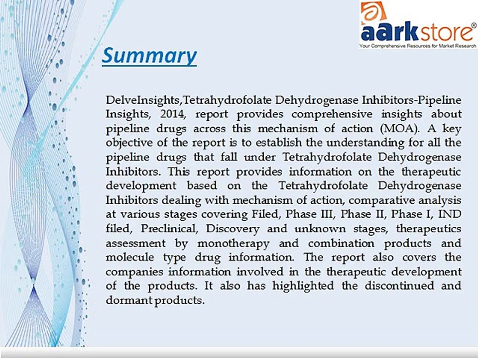 Aarkstore - Tetrahydrofolate Dehydrogenase Inhibitors -Pipeline Insights, 2014