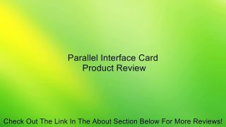 Parallel Interface Card Review