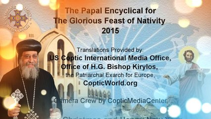 Message de Sa Sainteté le Pape Tawadros à l'occasion de la fête de la Nativité 2015