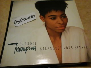 CARROLL THOMPSON -STRANGEST LOVE AFFAIR(RIP ETCUT)VIRGIN REC 86