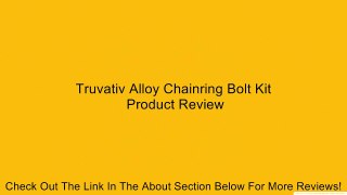 Truvativ Alloy Chainring Bolt Kit Review