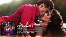 'Katra Katra' FULL AUDIO Song _ Alone _ Bipasha Basu _ Karan Singh Grover