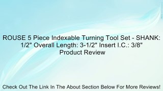 ROUSE 5 Piece Indexable Turning Tool Set - SHANK: 1/2