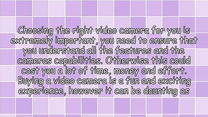 How To Choose A Video Camera