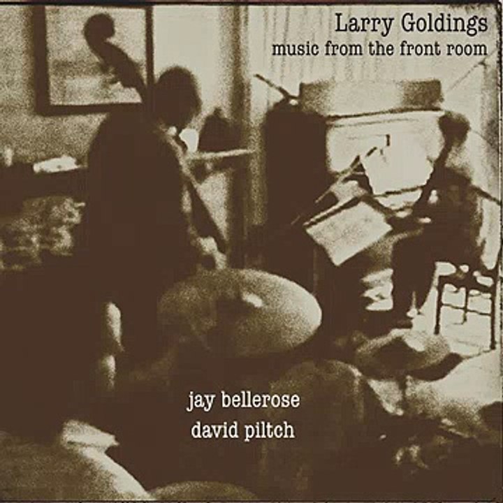 Larry Goldings, Jay Bellerose & David Piltch - Music from the Front Room Album 2014
