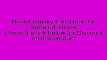 Lansky Fine Hone for Serrated Knives Review