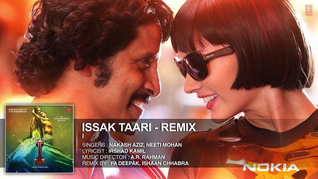 'Issak Taari - Remix' FULL AUDIO Song 'I' _ Aascar Films _ A. R. Rahman _ Shanka