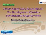 Aarkstore - Publix Sunny Isles Beach Mixed-Use Development Florida