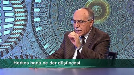 HERKES BANA NE DER DÜŞÜNCESİ