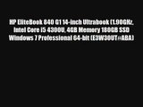 HP EliteBook 840 G1 14inch Ultrabook 190GHz Intel Core i5 4300U 4GB Memory 180GB SSD Windows 7 Professional 64bit E3W30U