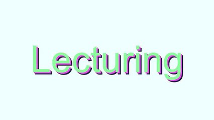 How to Pronounce Lecturing