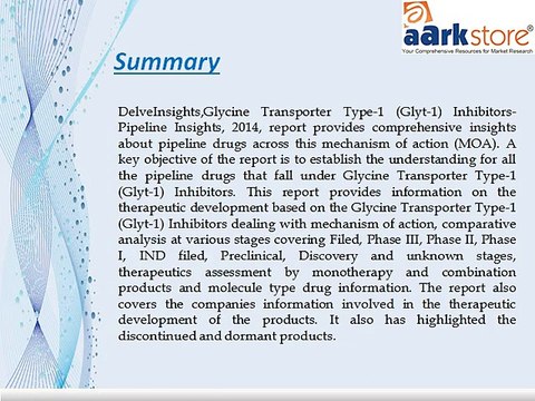 Aarkstore - Glycine Transporter Type-1 (Glyt-1) Inhibitors -Pipeline Insights, 2014