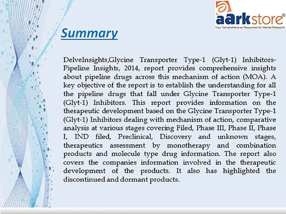 Aarkstore - Glycine Transporter Type-1 (Glyt-1) Inhibitors -Pipeline Insights, 2014