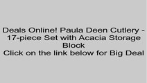 Paula Deen Cutlery - 17-piece Set with Acacia Storage Block Review