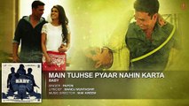Main Tujhse Pyaar Nahin Karta (Baby) - Full Audio Song HD - Papon