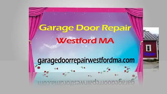 Garage Door Repair Westford MA