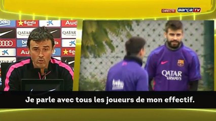 Luis Enrique : "Je parle avec tous mes joueurs"