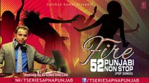 Fire 52 Punjabi Non Stop Mix _ DJ Sonu Dhillon