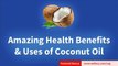 Amazing Coconut Oil Benefits & Uses (For Hair, Skin, Beauty, Health & More)