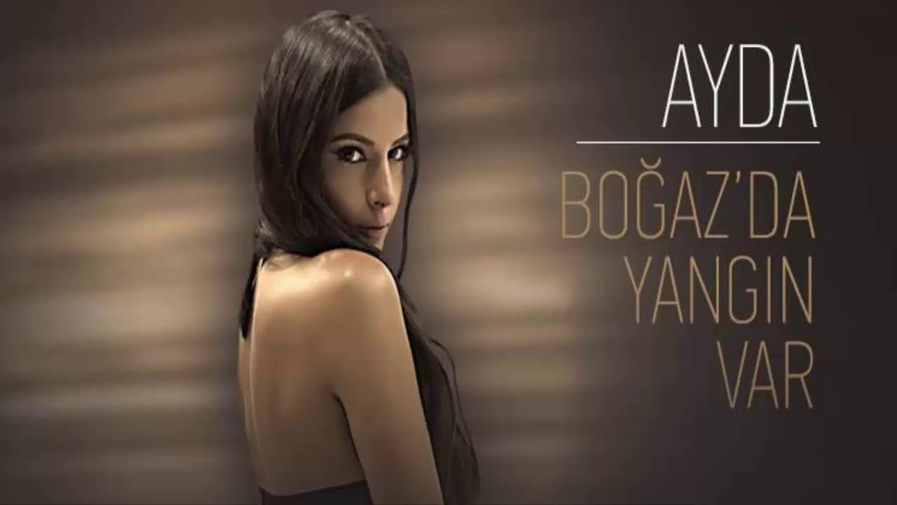 Ayda - Boğaz'da Yangın Var (2015)