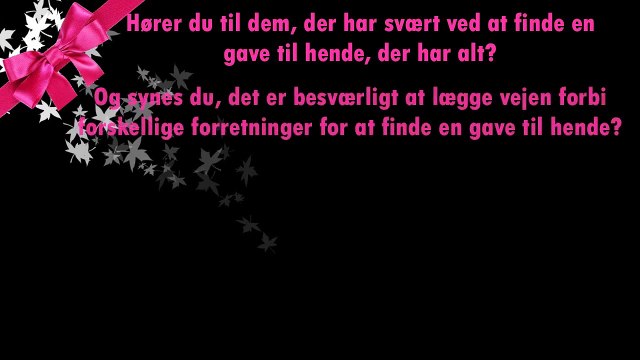 gaver til hende