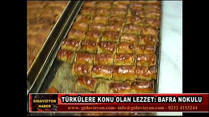 TÜRKÜLERE KONU OLAN LEZZET: NOKUL