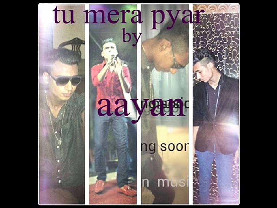 tu mera pyar by aayan