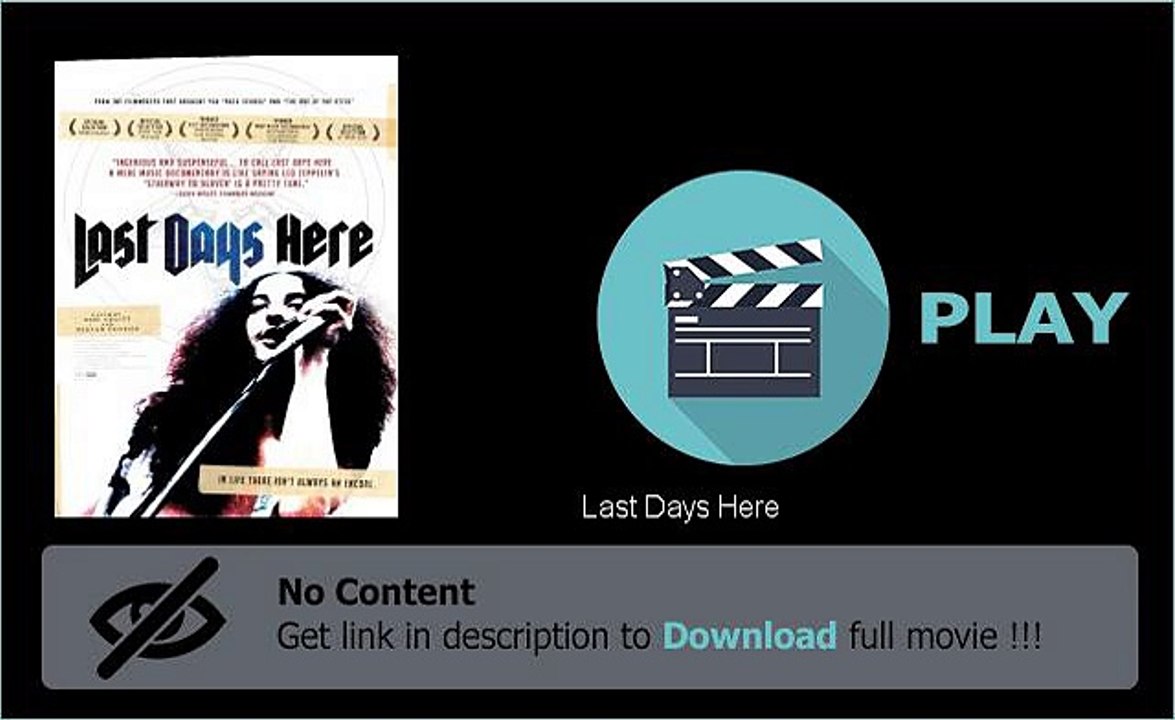 How To Download Last Days Here Movie