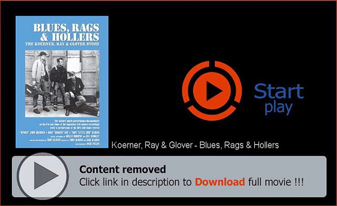 Download Koerner, Ray & Glover - Blues, Rags & Hollers Film