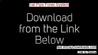 Eat Pips Forex System 2013, Did It Work (and free review)