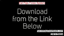 Eat Pips Forex System 2013, Did It Work (and free review)