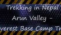 Trekking in Nepal - Arun Valley Everest Base Camp Trek