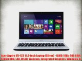 Acer Aspire V5-123 11.6-inch Laptop (Silver) - (AMD 1GHz 4GB RAM 500GB HDD LAN WLAN Webcam